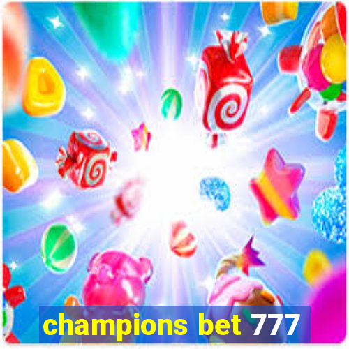 champions bet 777