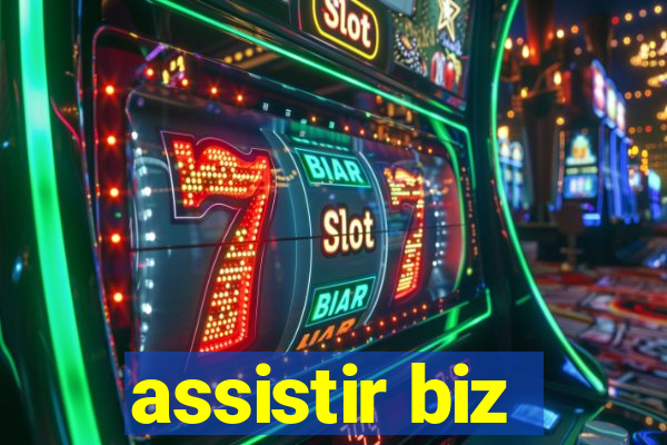 assistir biz