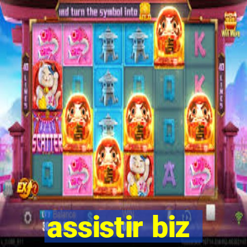 assistir biz