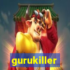 gurukiller