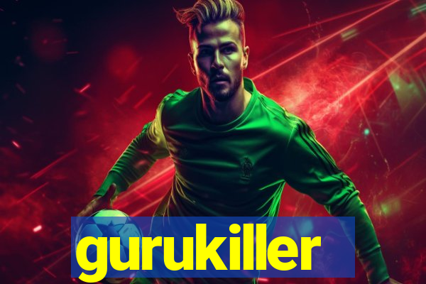 gurukiller