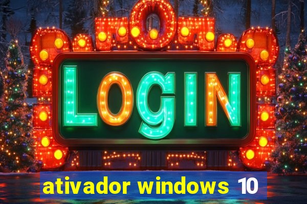 ativador windows 10