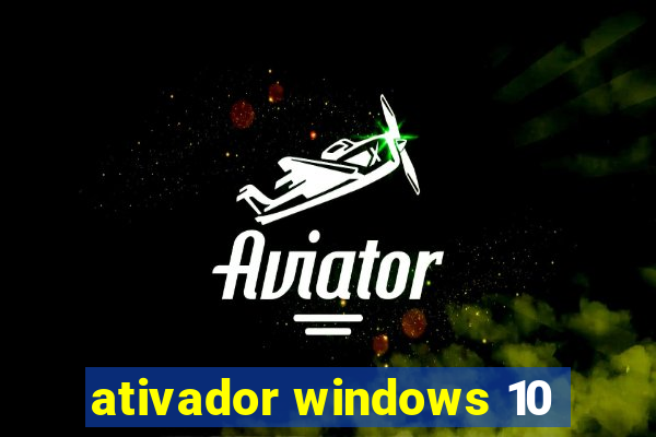 ativador windows 10