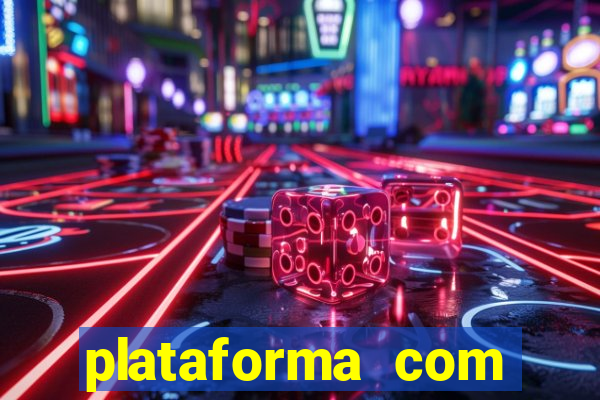 plataforma com bonus de cadastro fortune tiger