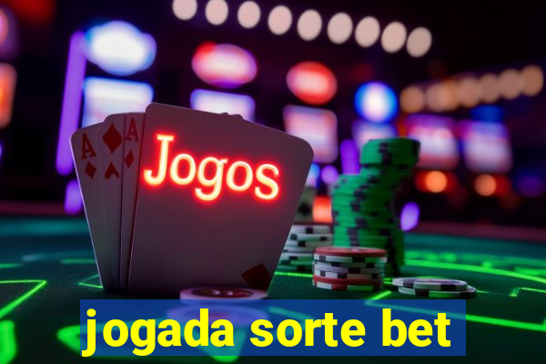 jogada sorte bet