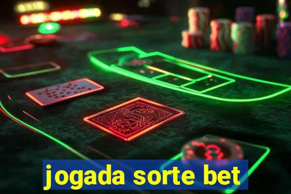 jogada sorte bet