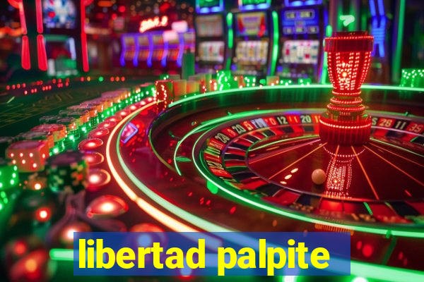 libertad palpite