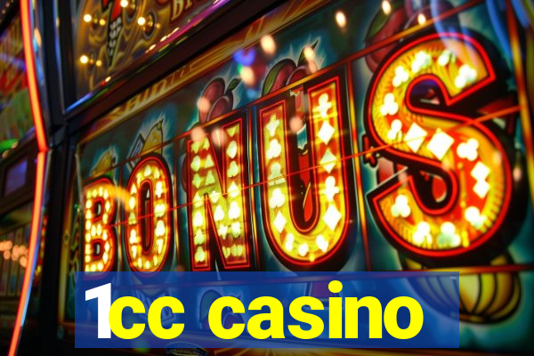 1cc casino