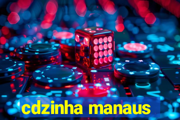 cdzinha manaus