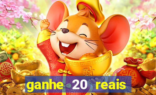 ganhe 20 reais para apostar cassino