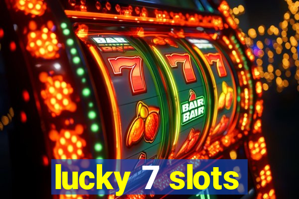 lucky 7 slots