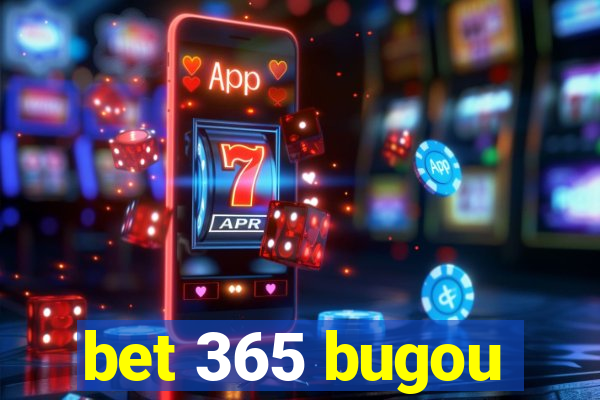 bet 365 bugou