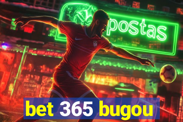 bet 365 bugou