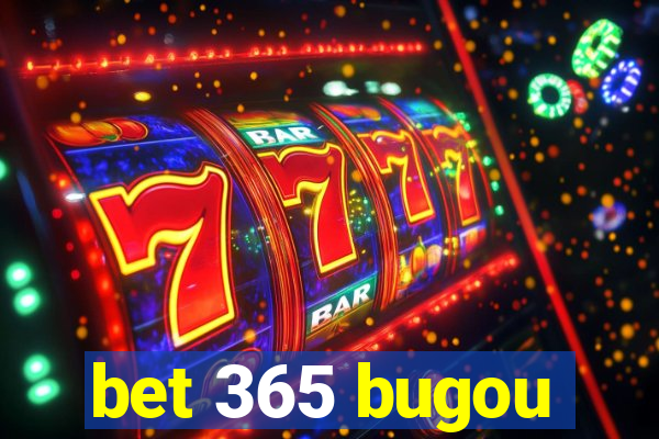 bet 365 bugou