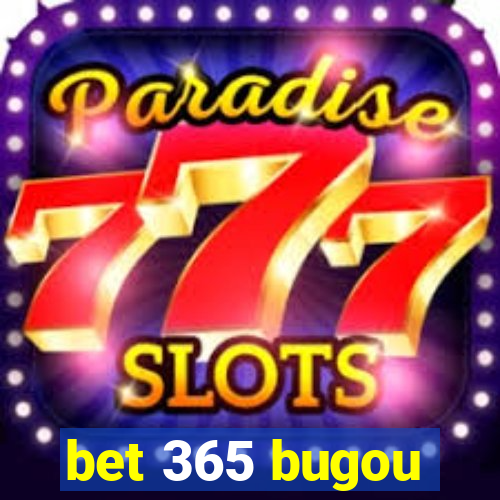 bet 365 bugou