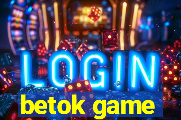 betok game