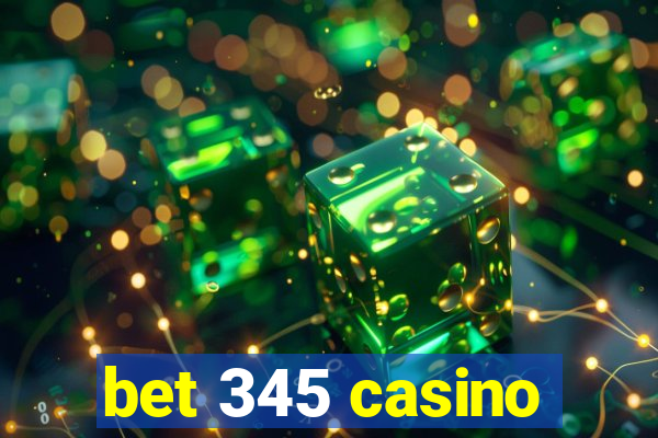 bet 345 casino