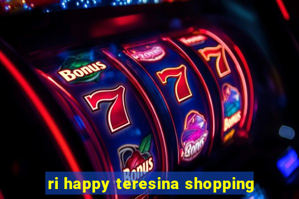 ri happy teresina shopping