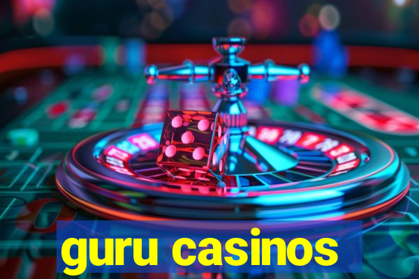 guru casinos