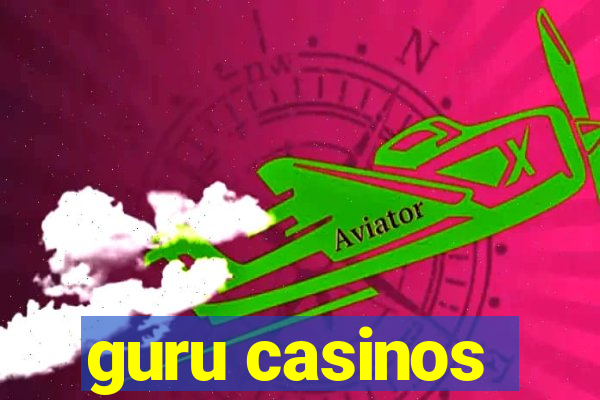 guru casinos