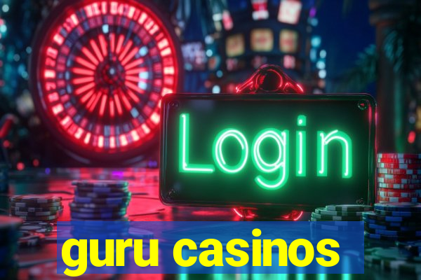 guru casinos