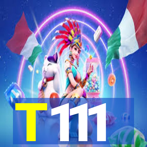 T111