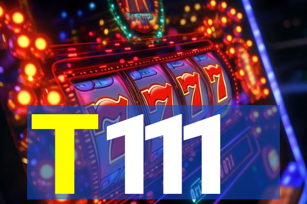 T111