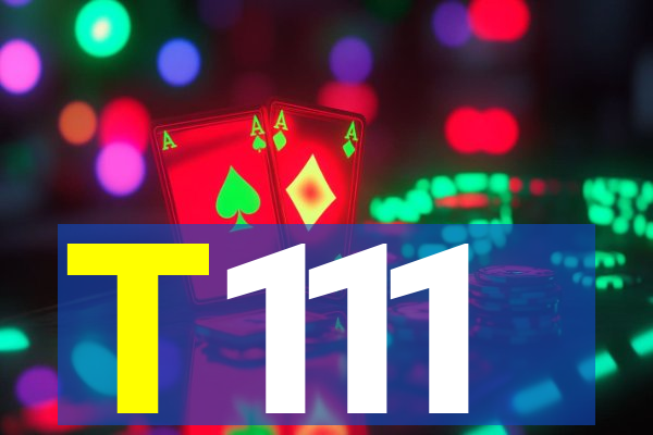 T111