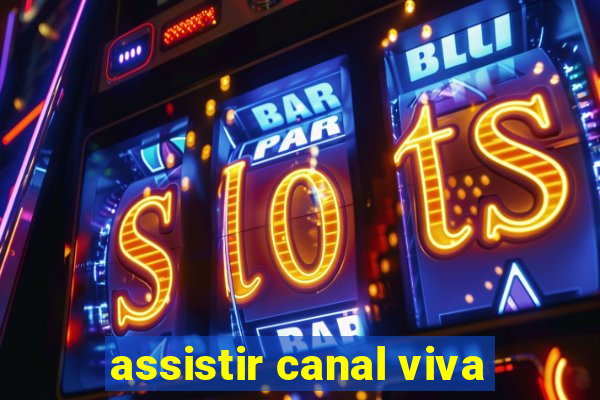 assistir canal viva