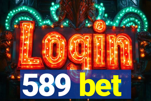 589 bet