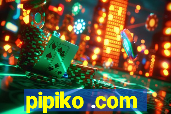 pipiko .com