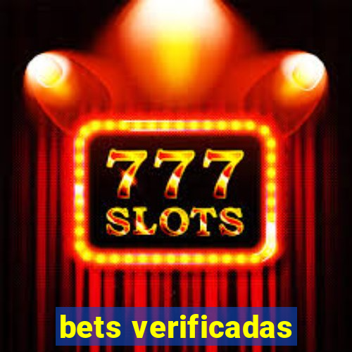 bets verificadas