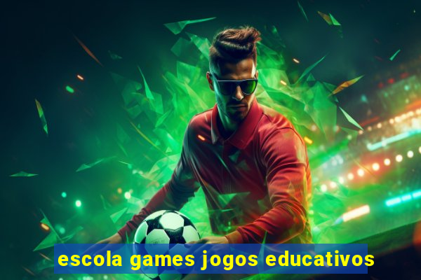 escola games jogos educativos