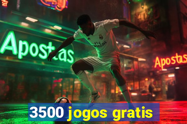 3500 jogos gratis