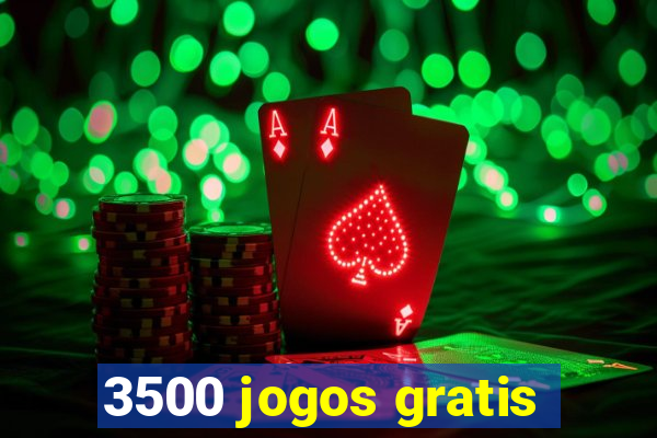 3500 jogos gratis