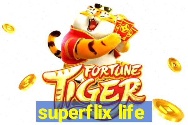 superflix life