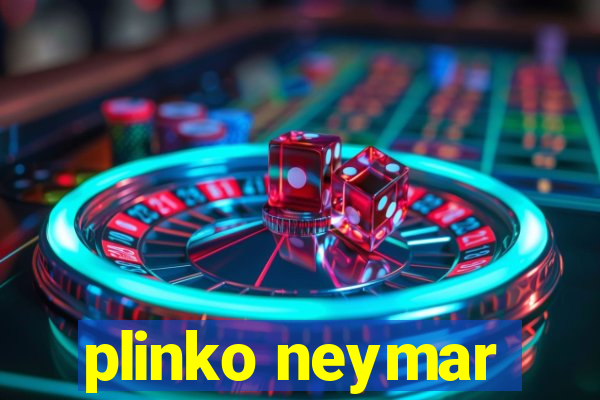 plinko neymar