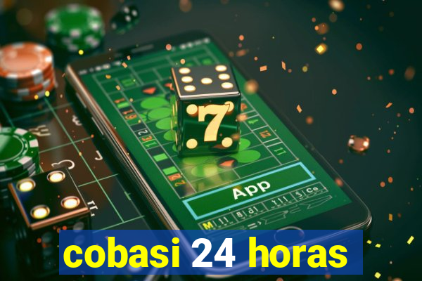 cobasi 24 horas