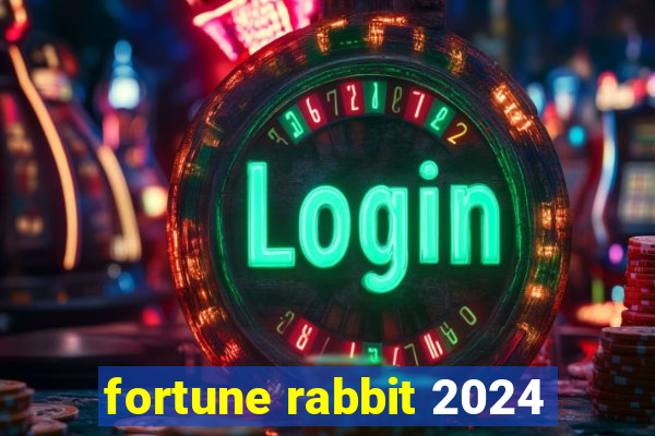 fortune rabbit 2024