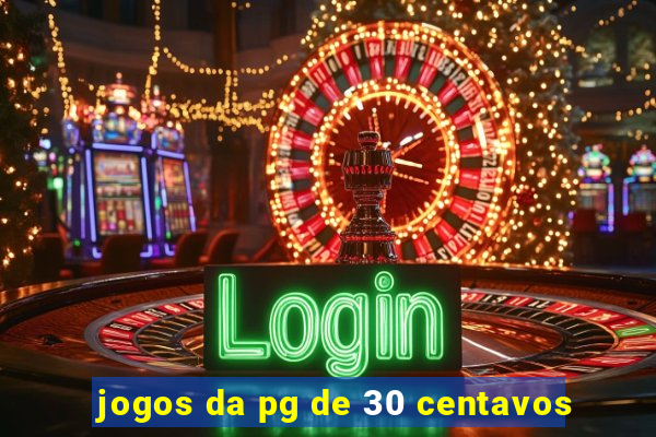 jogos da pg de 30 centavos