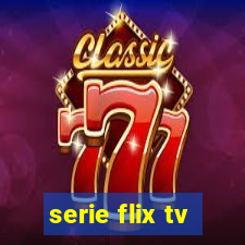 serie flix tv