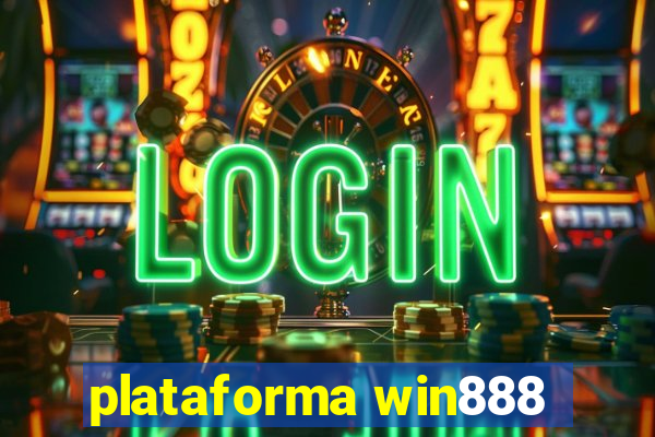 plataforma win888