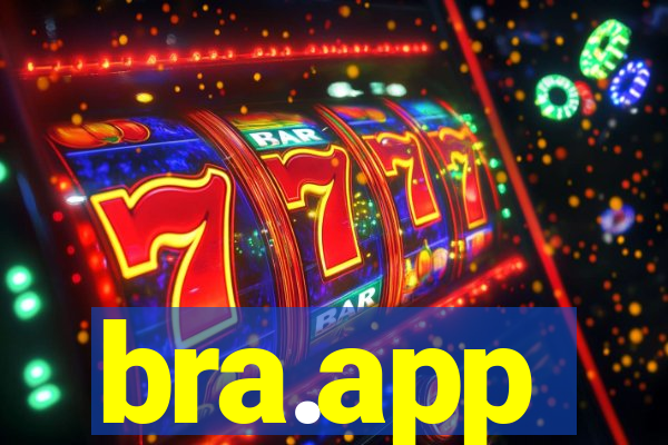 bra.app