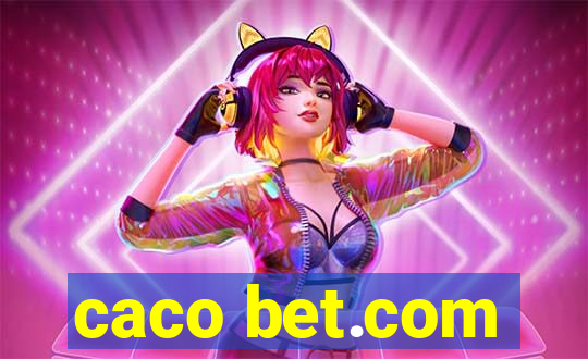 caco bet.com