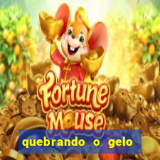 quebrando o gelo livro personagens