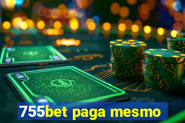 755bet paga mesmo