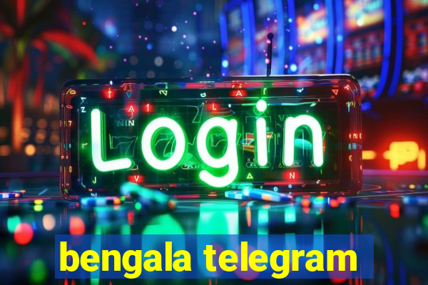 bengala telegram