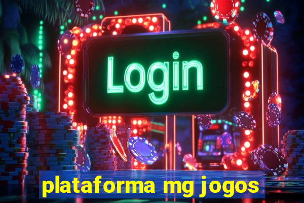 plataforma mg jogos