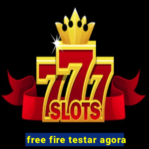 free fire testar agora