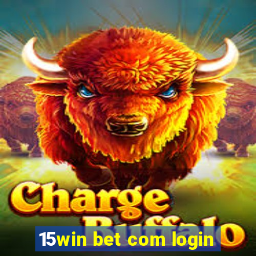 15win bet com login